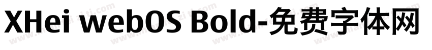 XHei webOS Bold字体转换